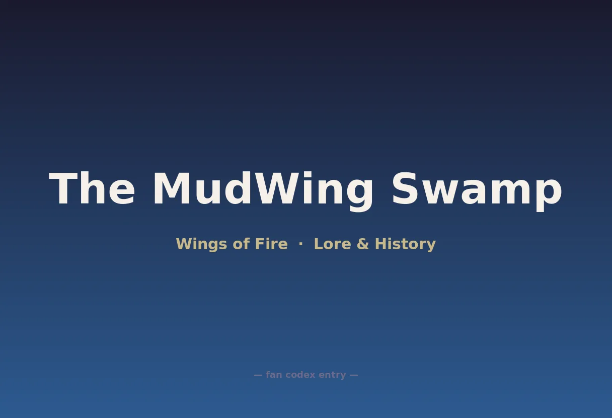 The MudWing Swamp
